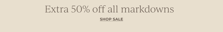 Extra 50% off all markdowns
