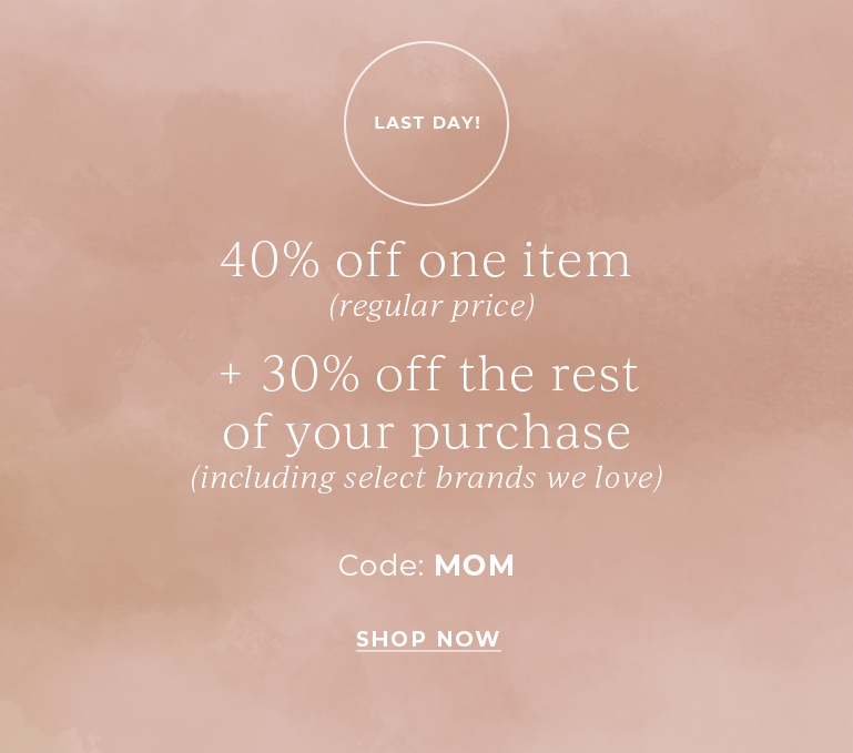 Discover pieces to inspire the most luxurious gift of all: self-care. 30% off your purchase (including select brands we love)