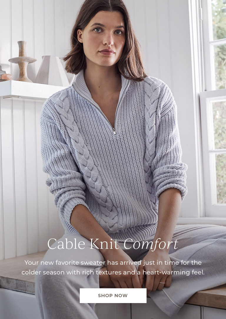 Cable Knit Comfort.