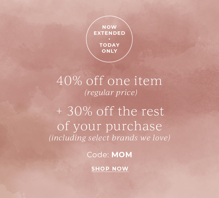 Discover pieces to inspire the most luxurious gift of all: self-care. 30% off your purchase (including select brands we love)