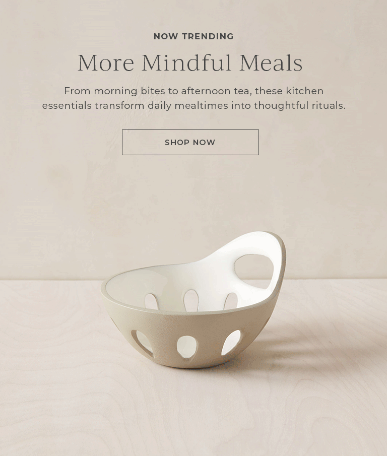 Now Trending. More Mindful Meals.