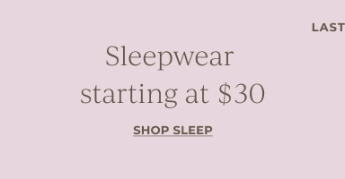Last Day: Sleepwear starting at $30 Shop Sleepy
